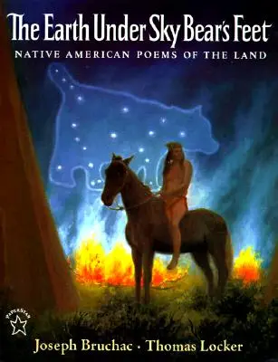 Pământul de sub cerul picioarelor ursului: Poezii ale pământului ale nativilor americani - The Earth Under Sky Bear's Feet: Native American Poems of the Land