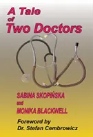Povestea a doi doctori - Tale of Two Doctors