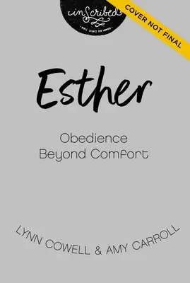 Esther: Seeing Our Invisible God in an Uncertain World (Văzându-l pe Dumnezeul nostru invizibil într-o lume incertă) - Esther: Seeing Our Invisible God in an Uncertain World
