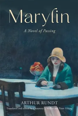 Marylin: Un roman al trecerii - Marylin: A Novel of Passing