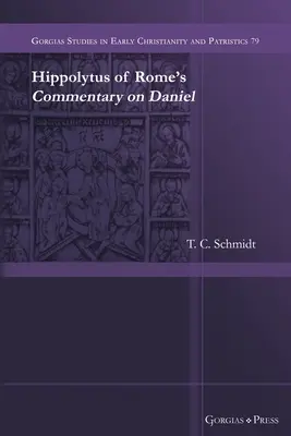 Comentariul lui Hippolytus de la Roma despre Daniel - Hippolytus of Rome's Commentary on Daniel