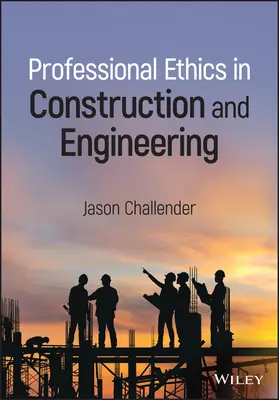 Etica profesională în construcții și inginerie - Professional Ethics in Construction and Engineering