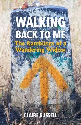 Întoarcerea la mine: Rătăcirile unei văduve rătăcitoare - Walking Back to Me: The Ramblings of a Wandering Widow