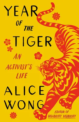 Anul tigrului: Viața unui activist - Year of the Tiger: An Activist's Life