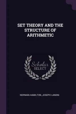 Teoria seturilor și structura aritmeticii - Set Theory and the Structure of Arithmetic
