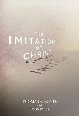 Imitarea lui Hristos - The Imitation of Christ