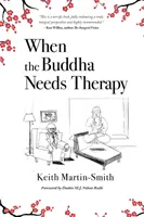 Când Buddha are nevoie de terapie - When the Buddha Needs Therapy