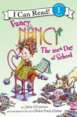 Fancy Nancy: A 100-a zi de școală - Fancy Nancy: The 100th Day of School