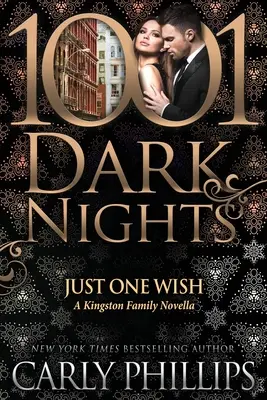 Doar o dorință: Un roman al familiei Kingston - Just One Wish: A Kingston Family Novella