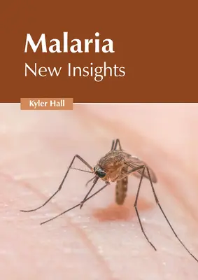 Malaria: Noi perspective - Malaria: New Insights