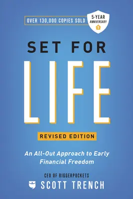 Pregătiți pentru viață: O abordare completă a libertății financiare timpurii - Set for Life: An All-Out Approach to Early Financial Freedom