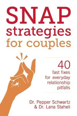 Strategii rapide pentru cupluri - Snap Strategies for Couples