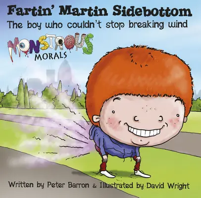 Fartin' Martin Sidebottom: Băiatul care nu putea să nu bată vântul - Fartin' Martin Sidebottom: The Boy Who Couldn't Stop Breaking Wind