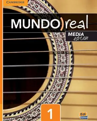 Mundo Real Media Edition Level 1 Student's Book Plus 1-Year Eleteca Access [Cu carte electronică] - Mundo Real Media Edition Level 1 Student's Book Plus 1-Year Eleteca Access [With eBook]