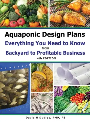 Planuri de proiectare Aquaponic Tot ce trebuie să știți: de la curtea din spate la o afacere profitabilă - Aquaponic Design Plans Everything You Needs to Know: from BACKYARD to PROFITABLE BUSINESS