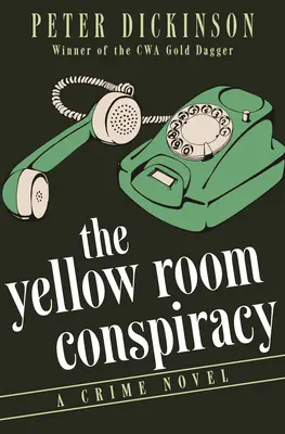 The Yellow Room Conspiracy: Un roman polițist - The Yellow Room Conspiracy: A Crime Novel