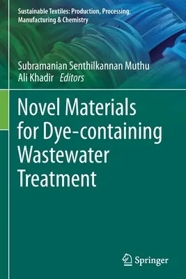 Materiale noi pentru tratarea apelor reziduale care conțin coloranți - Novel Materials for Dye-containing Wastewater Treatment