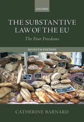 Dreptul material al Uniunii Europene: The Substantive Law of the Eu - The Substantive Law of the Eu