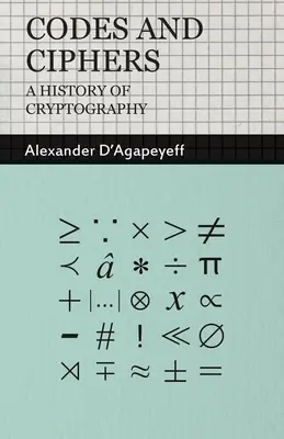 Coduri și cifruri - O istorie a criptografiei - Codes and Ciphers - A History of Cryptography