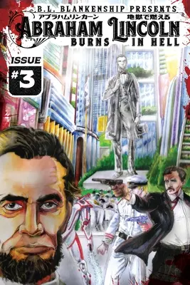 Abraham Lincoln arde în iad Numărul 3 - Abraham Lincoln Burns in Hell Issue #3