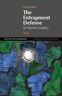 Apărarea împotriva capcanelor în Carolina de Nord - Entrapment Defense in North Carolina
