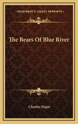 Urșii din Blue River - The Bears Of Blue River