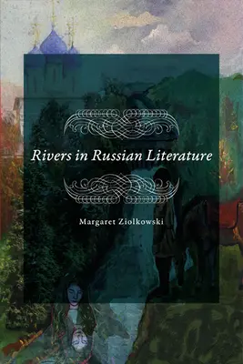Râurile în literatura rusă - Rivers in Russian Literature