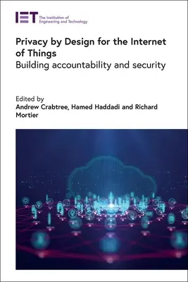 Privacy by Design pentru internetul obiectelor: Construirea responsabilității și a securității - Privacy by Design for the Internet of Things: Building Accountability and Security