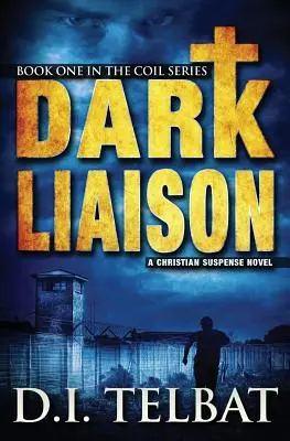 Dark Liaison: Un roman creștin de suspans - Dark Liaison: A Christian Suspense Novel
