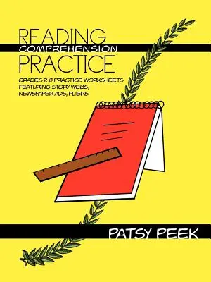 Reading Comprehension Practice: Grades 2-8 Practice Worksheets Feets Featuring Story Webs, Newspaper Ads, Fliers - Reading Comprehension Practice: Grades 2-8 Practice Worksheets Featuring Story Webs, Newspaper Ads, Fliers