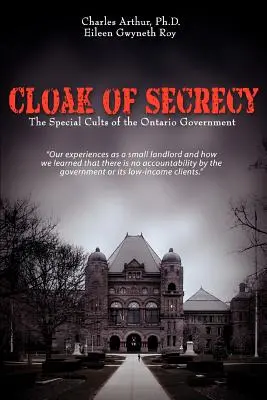 Cloak of Secrecy: Cultele speciale ale guvernului din Ontario - Cloak of Secrecy: The Special Cults of the Ontario Government