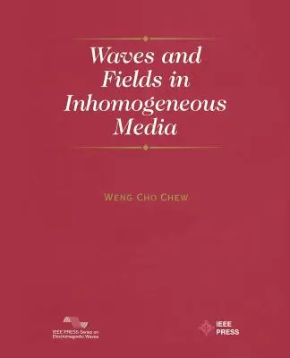 Valuri și câmpuri în medii neomogene - Waves and Fields in Inhomogenous Media