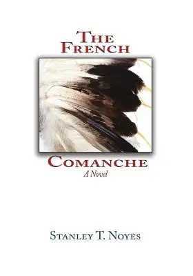 Comanșii francezi - The French Comanche