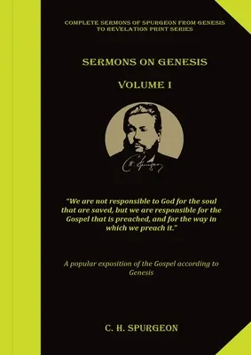 Predici la Geneza Volumul 1: (Predici Spurgeon, Totul despre har, Rugăciune și luptă spirituală, Cărți Spurgeon, Prelegere către studenții mei) - Sermons on Genesis Volume 1: (Spurgeon Sermons, All of Grace, Prayer & Spiritual Warfare, Spurgeon Books, Lecture to my Students)