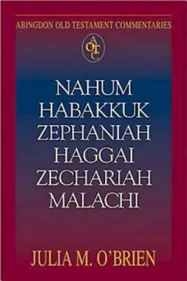 Naum, Habacuc, Țefania, Hagai, Zaharia, Maleahi - Nahum, Habakkuk, Zephaniah, Haggai, Zechariah, Malachi