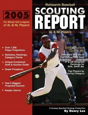 Rotisserie Baseball Scouting Report: Pentru ligile 4x4 de jucători AL & NL - Rotisserie Baseball Scouting Report: For 4x4 Leagues of AL & NL Players