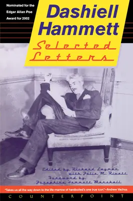 Scrisori selectate de Dashiell Hammett: 1921-1960 - Selected Letters of Dashiell Hammett: 1921-1960