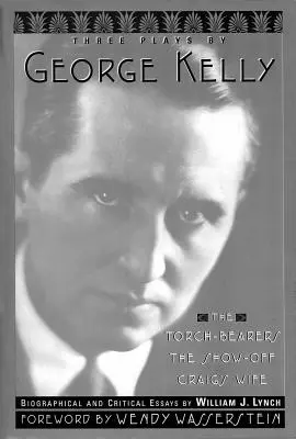 Trei piese de George Kelly - Three Plays By George Kelly