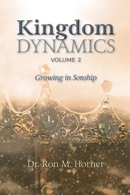 Dinamica Regatului - Volumul 2 - Kingdom Dynamics - Volume 2