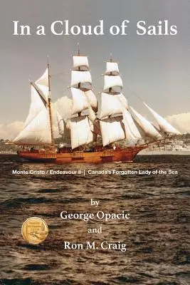 Într-un nor de vele: Doamna uitată a mării din Canada - In a Cloud of Sails: Canada's forgotten Lady of the Sea