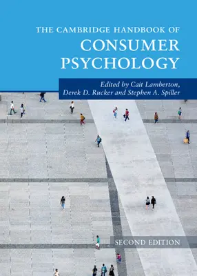 Manualul Cambridge de psihologia consumatorului - The Cambridge Handbook of Consumer Psychology