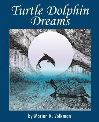 Visuri de țestoasă și delfin - Turtle Dolphin Dreams