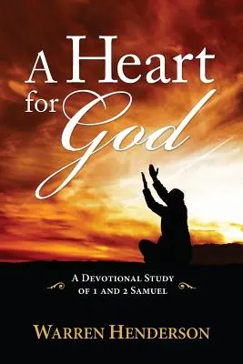 O inimă pentru Dumnezeu - Un studiu devoțional din 1 și 2 Samuel - A Heart for God - A Devotional Study of 1 and 2 Samuel