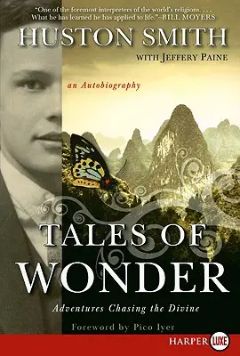 Povești de minune: Aventuri în căutarea divinului, o autobiografie - Tales of Wonder: Adventures Chasing the Divine, an Autobiography