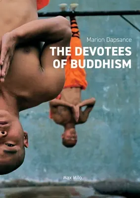 Devotații budismului: Jurnalul unei investigații (Diary of An Investigation) - The Devotees of Buddhism: Diary of An Investigation