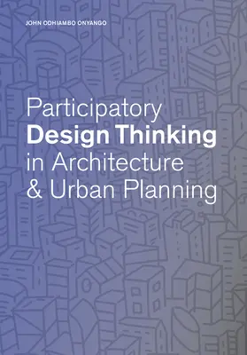 Gândirea participativă a designului în educația privind designul urban - Participatory Design Thinking in Urban Design Education