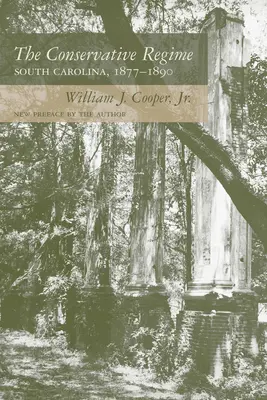 Regimul conservator: Carolina de Sud, 1877-1890 - The Conservative Regime: South Carolina, 1877-1890