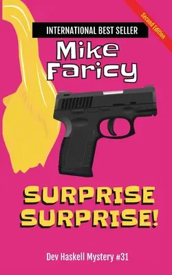 Surpriză surpriză! Dev Haskell Investigator privat - Cartea 31, ediția a doua - Surprise Surprise! Dev Haskell Private Investigator Book 31, Second Edition