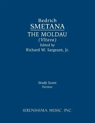The Moldau (Vltava): Partitură de studiu - The Moldau (Vltava): Study score