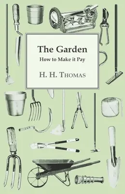 The Garden - How to Make it Pay